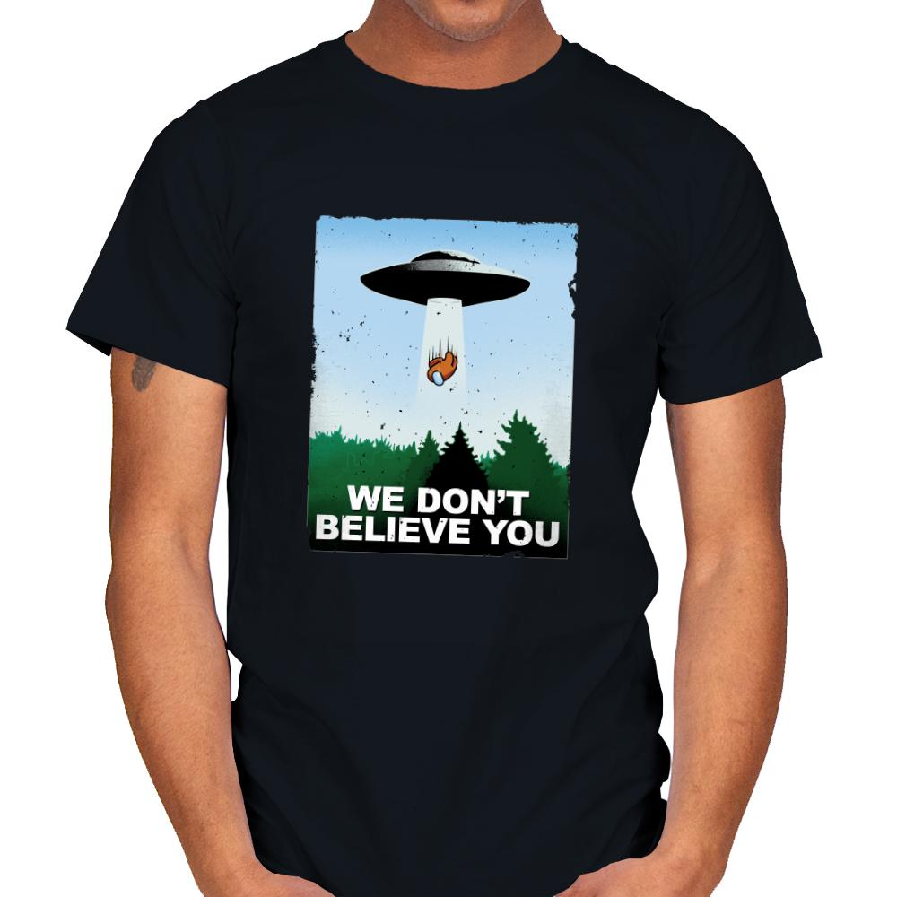 We Don't Believe You