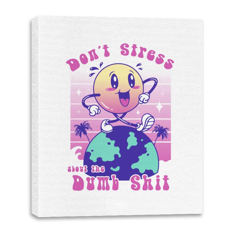 Don't Stress and Be Happy
