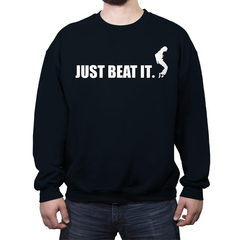 Just Beat It.