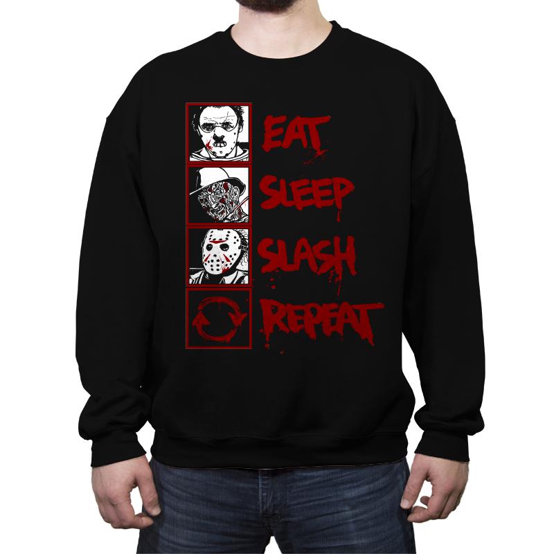 Eat, Sleep, Slash...
