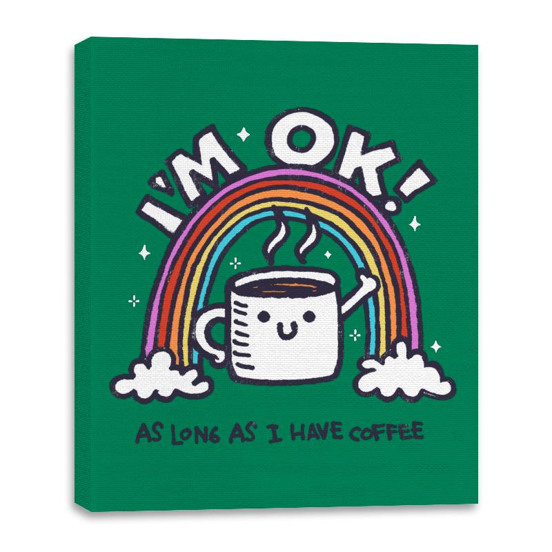 As long I have Coffee
