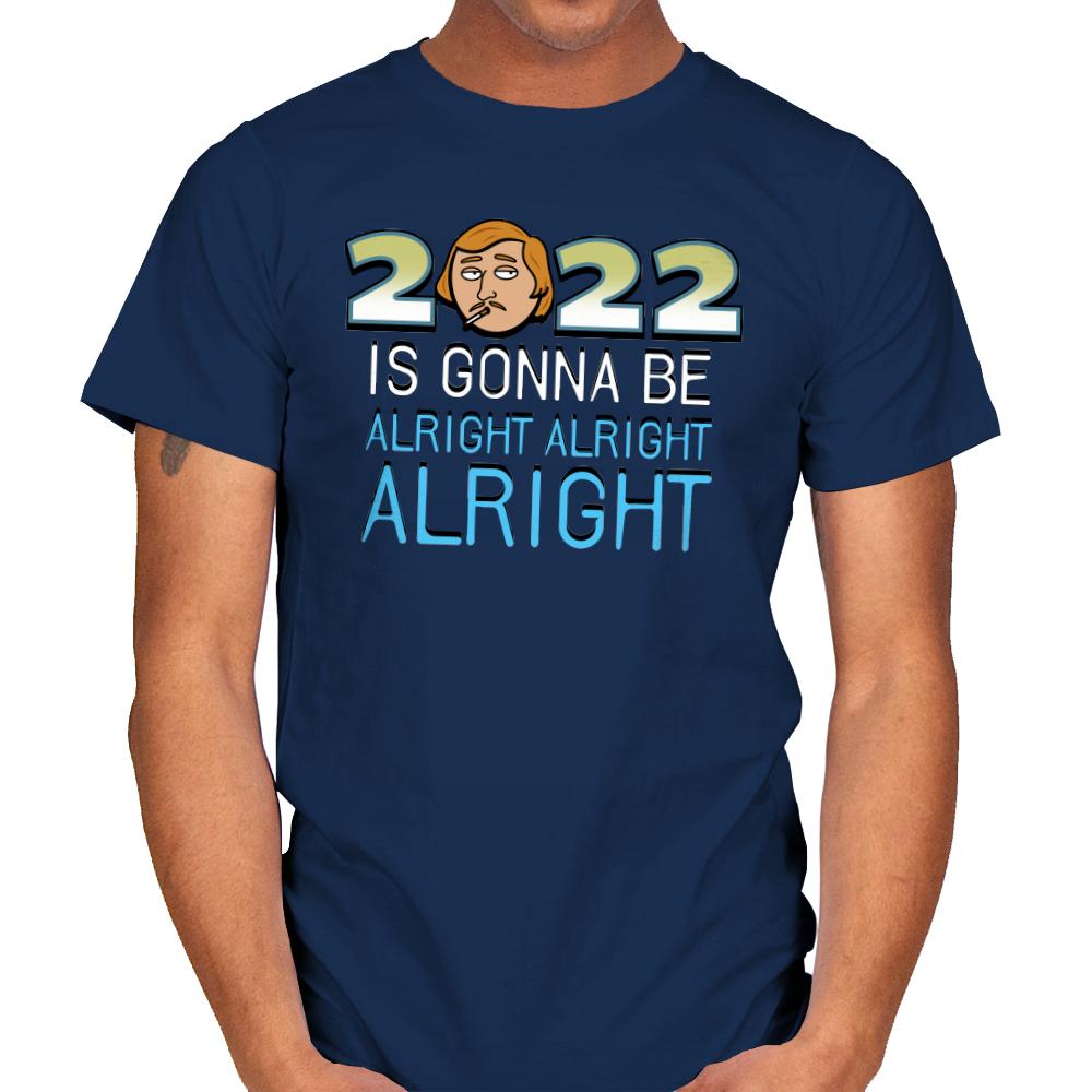 2022 is Gonna be Alright Alright Alright