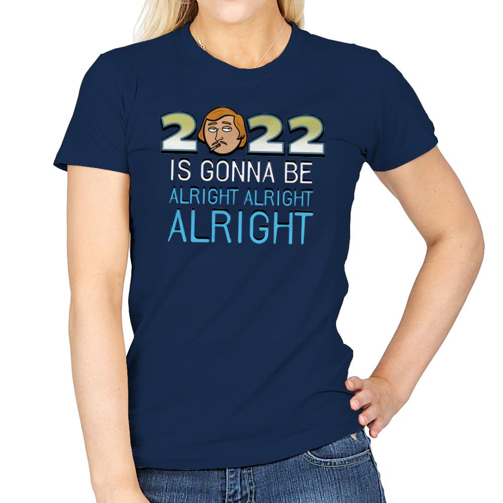 2022 is Gonna be Alright Alright Alright