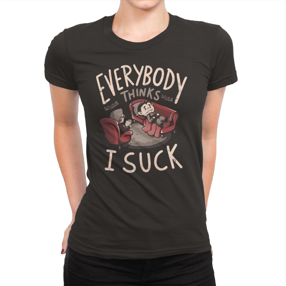 Everybody thinks I Suck