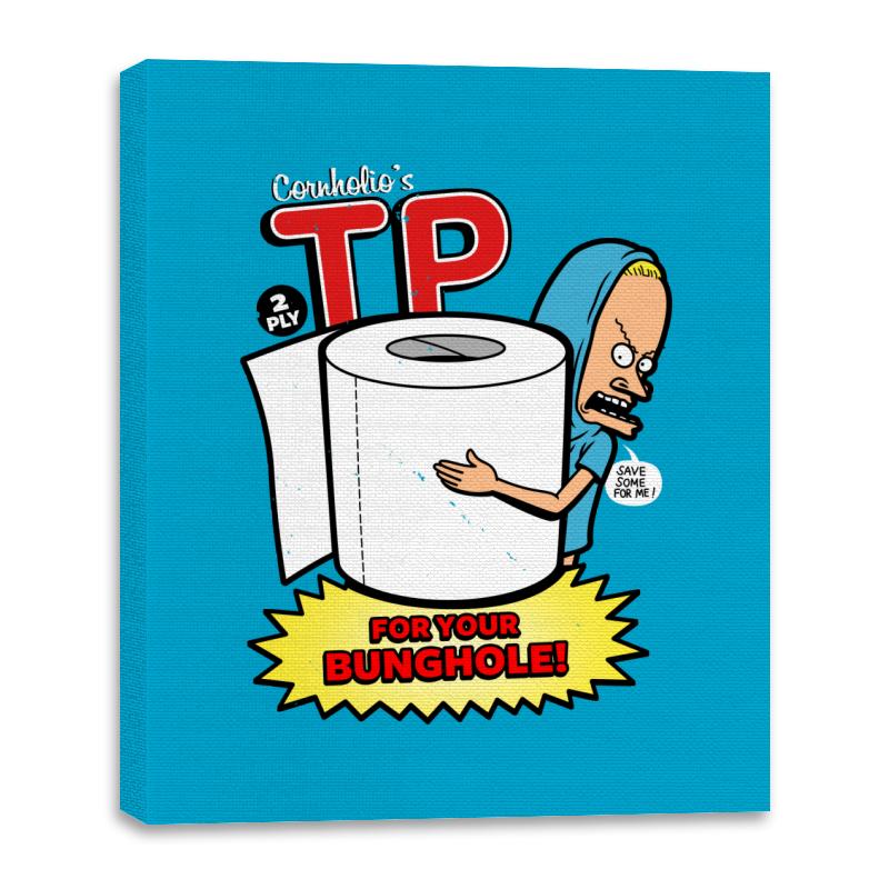TP for your Bunghole