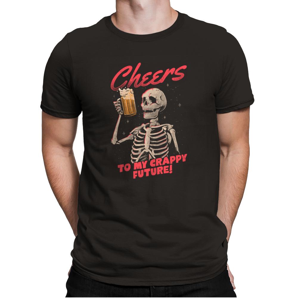 Cheers to my Crappy Future
