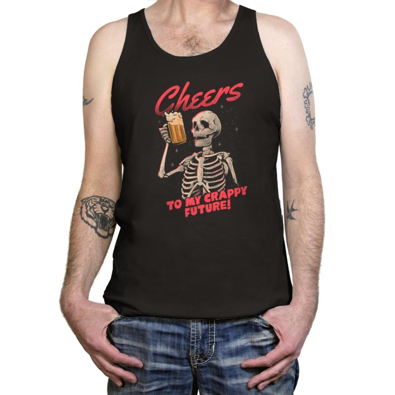 Cheers to my Crappy Future