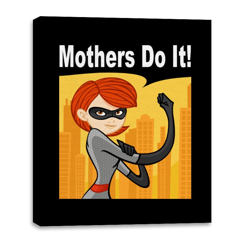 Mothers Do It!