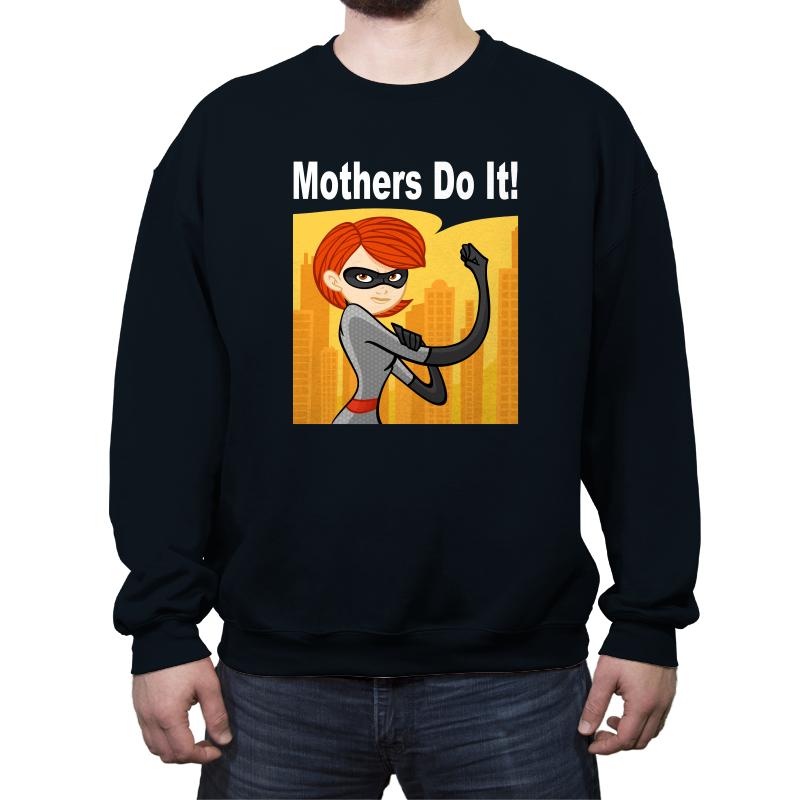 Mothers Do It!