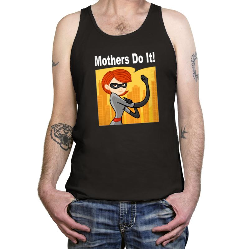 Mothers Do It!