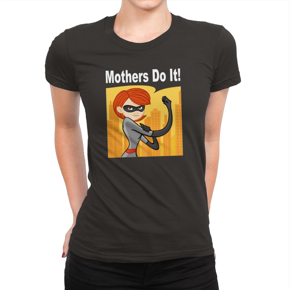 Mothers Do It!
