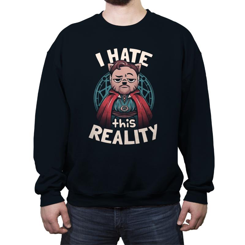 I Hate This Reality