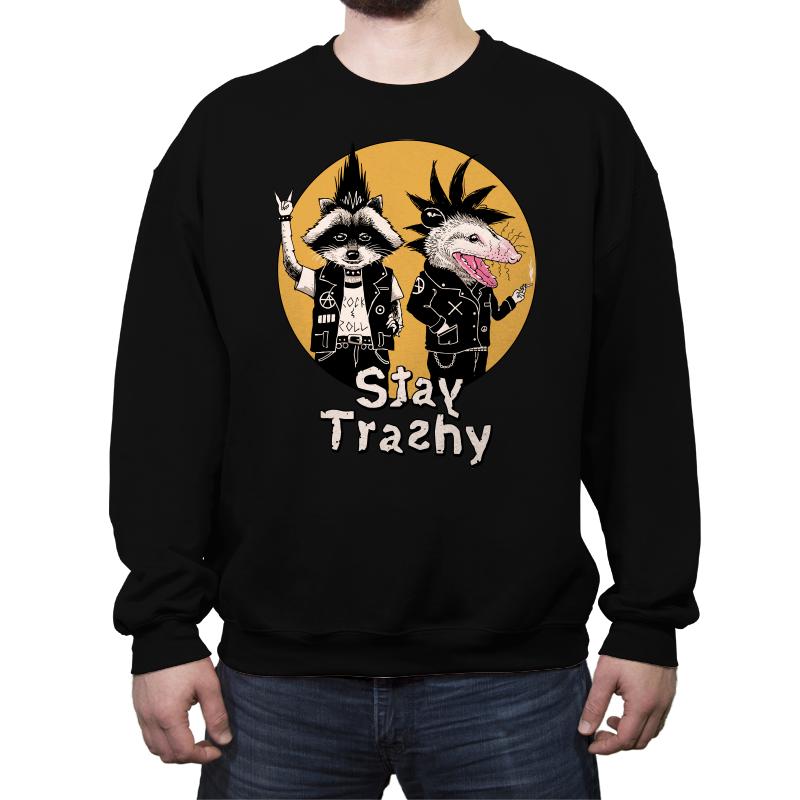 Stay Trashy