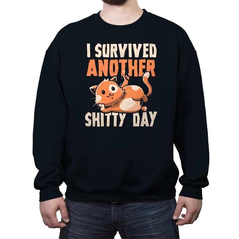 I Survived Another Shitty Day