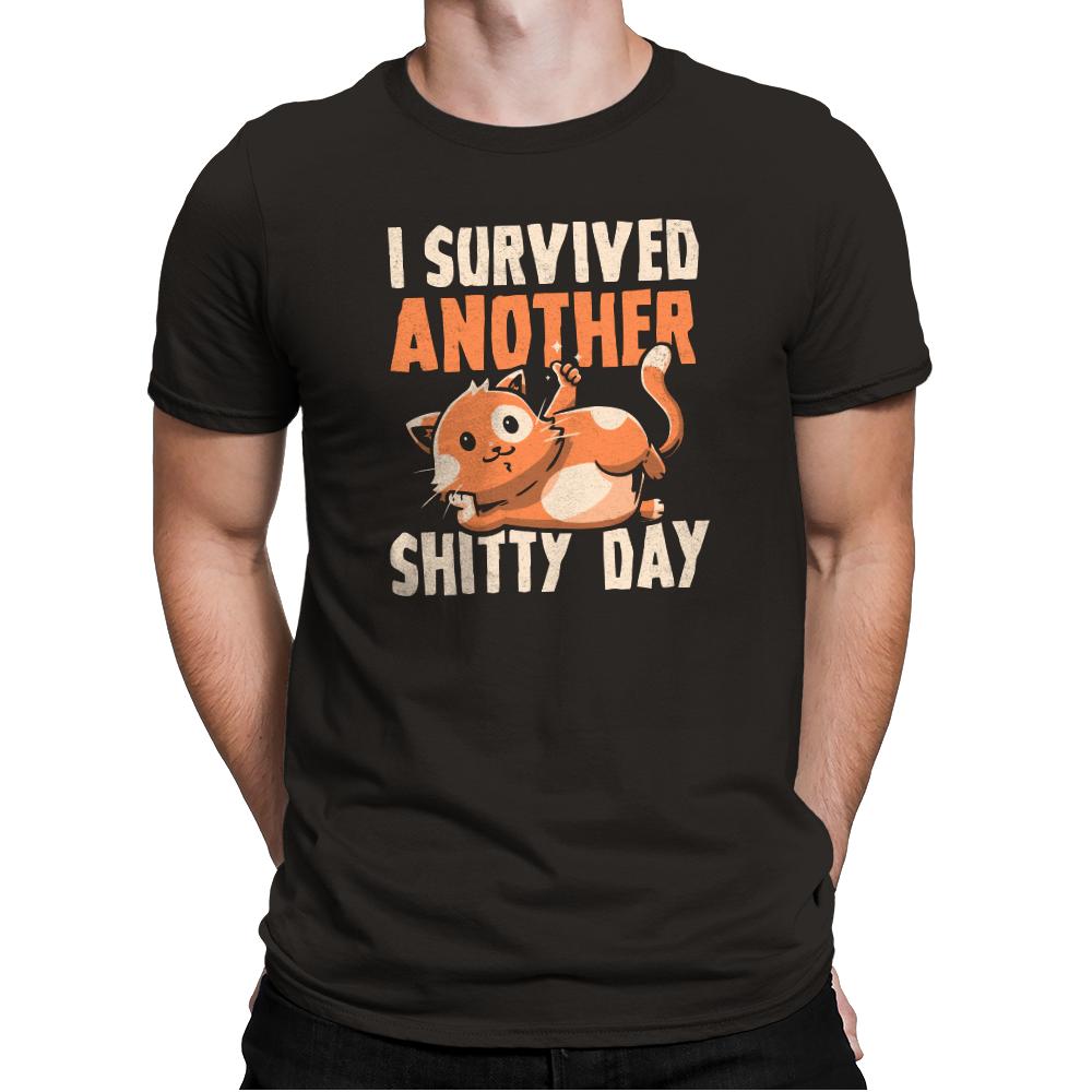 I Survived Another Shitty Day