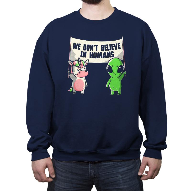 We Don't Believe in Humans