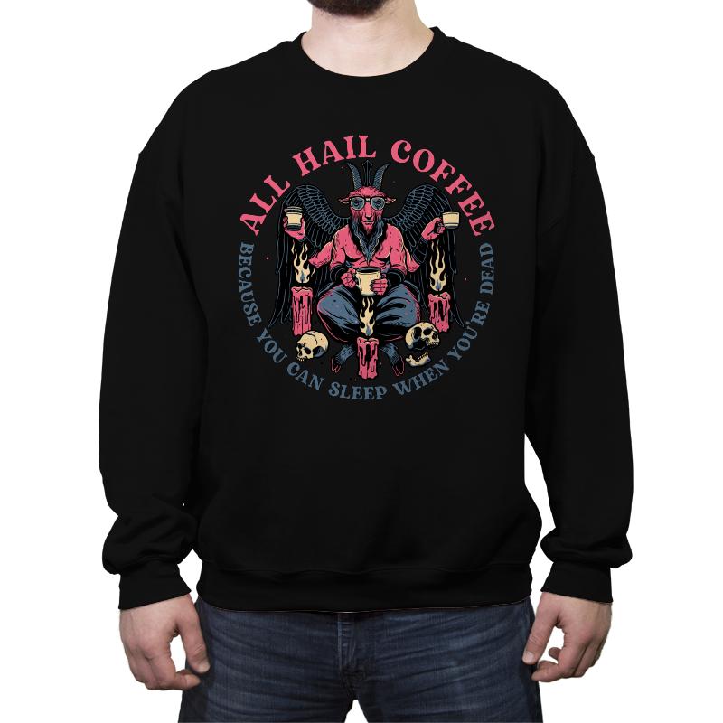 All Hail Coffee