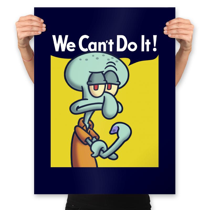 We Can't Do It