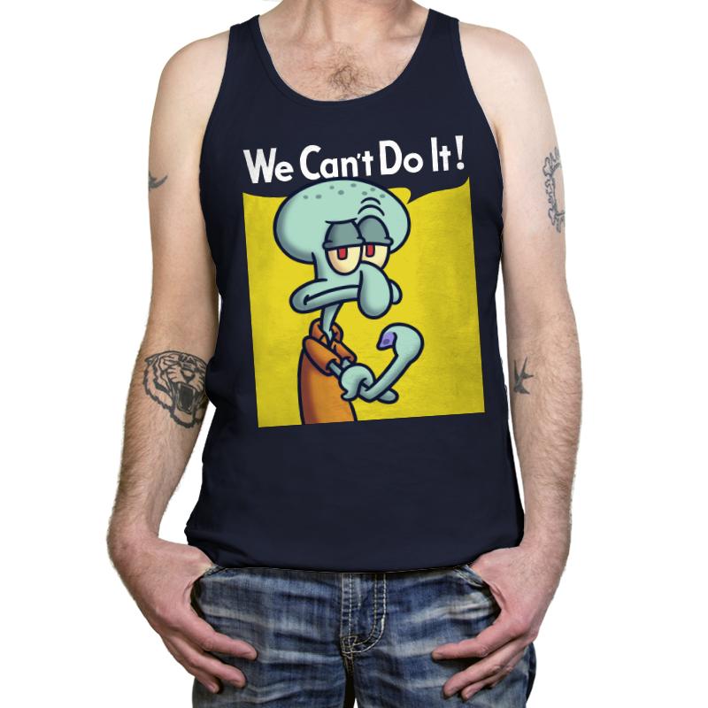 We Can't Do It