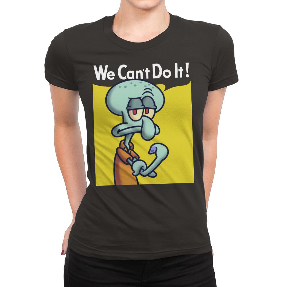 We Can't Do It