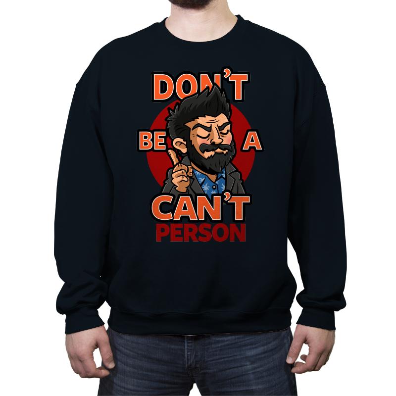 Don't be a Can't Person