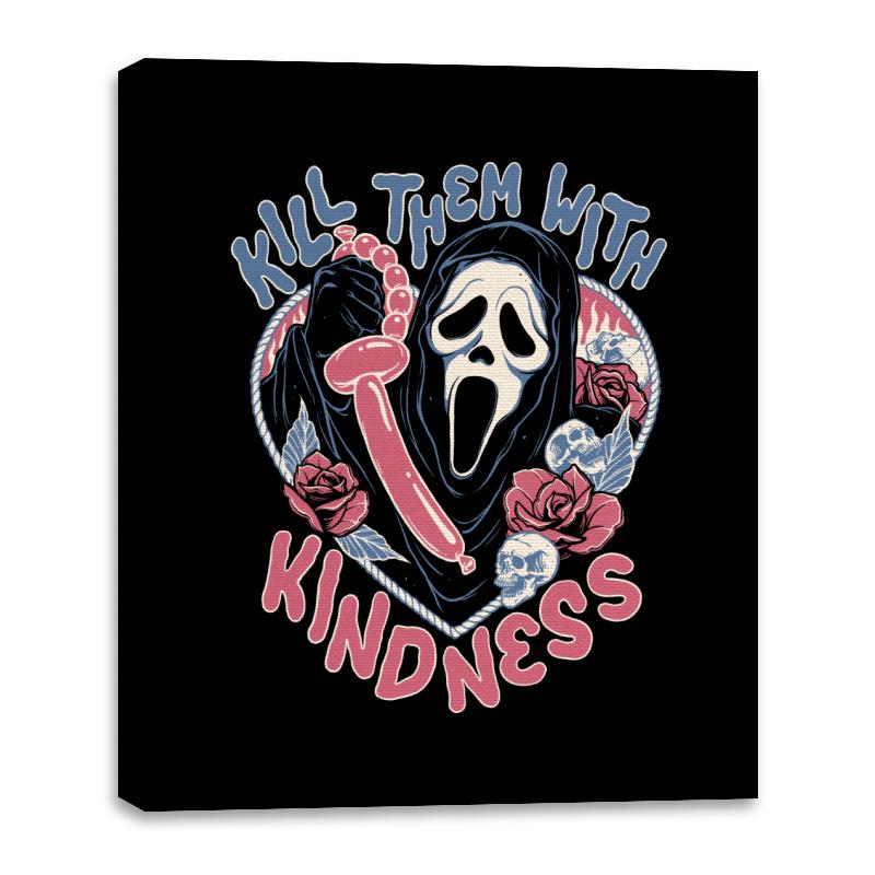 Kill them with Kindness