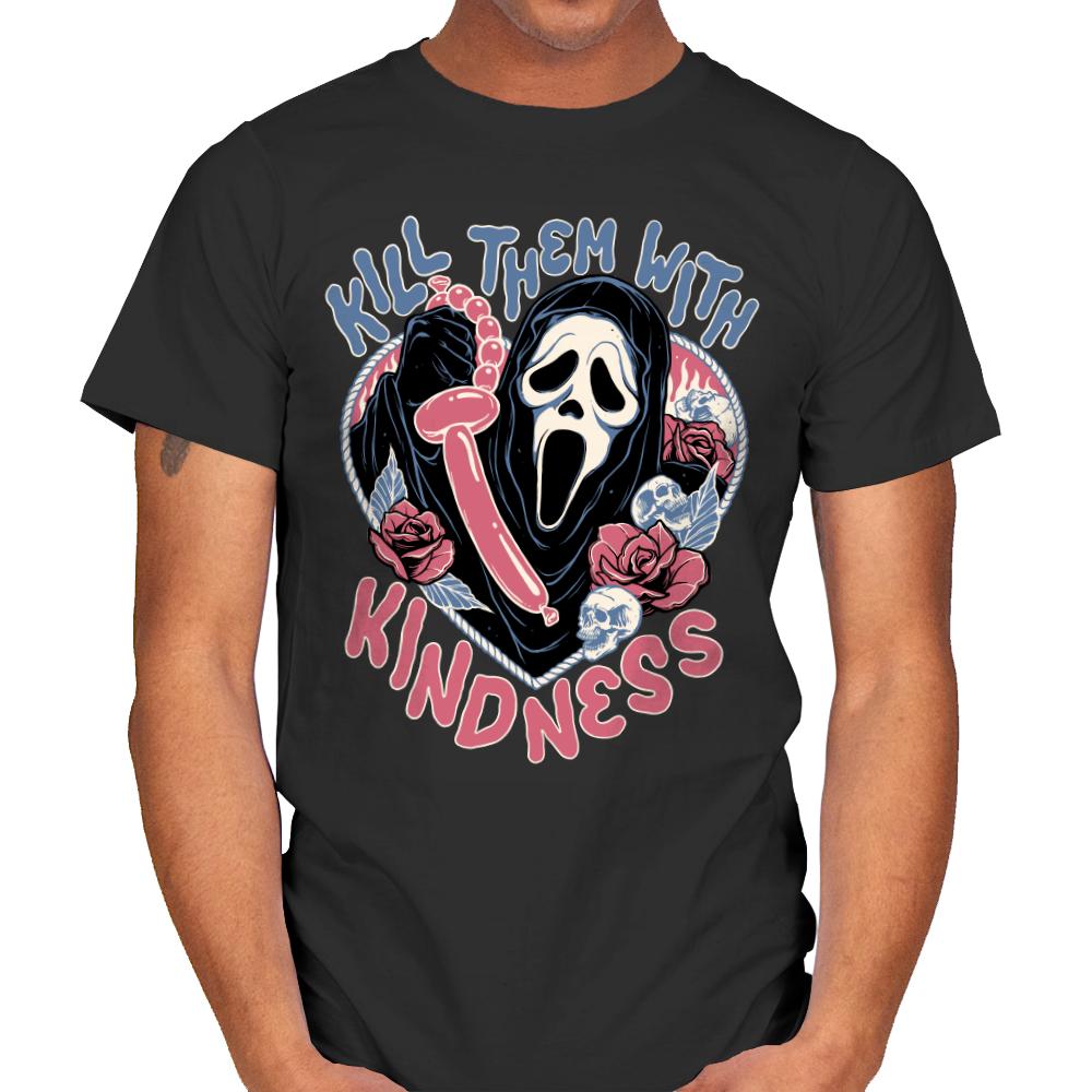 Kill them with Kindness