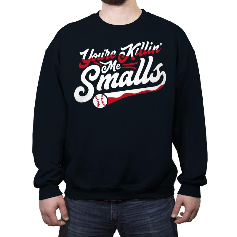 You're Killin' Me Smalls