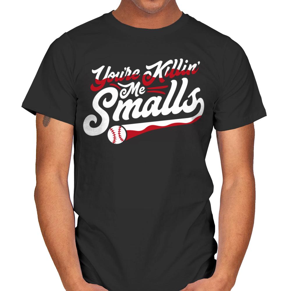 You're Killin' Me Smalls
