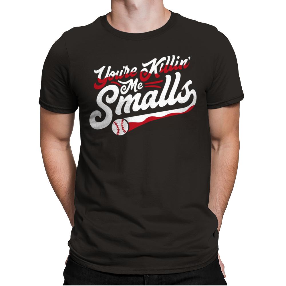 You're Killin' Me Smalls