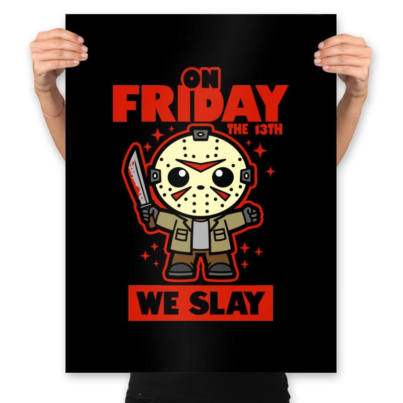 On Friday We Slay