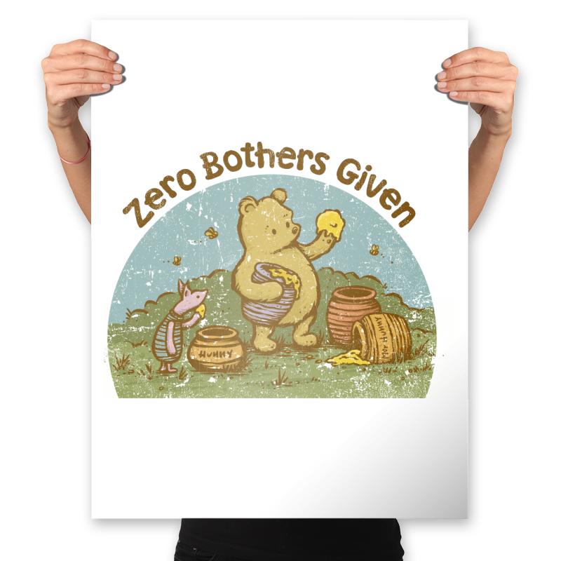 Zero Bothers Given - Best Seller