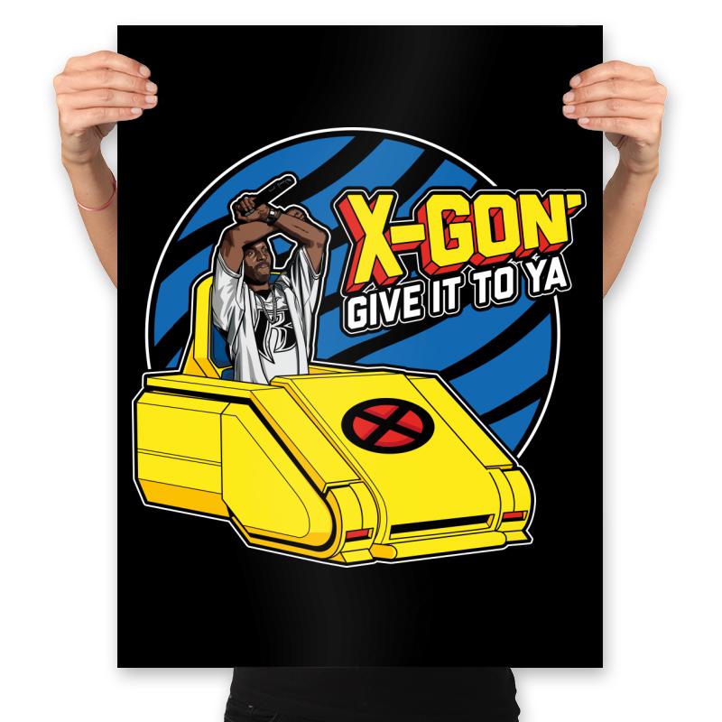 X-Gon Give it to ya!