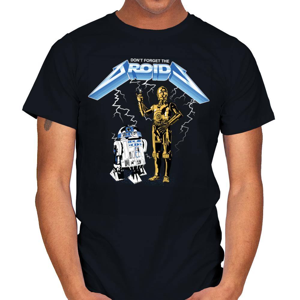 Dont Forget The Droids
