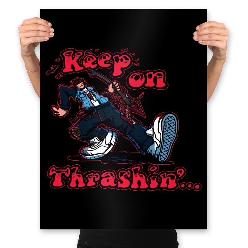 Keep on Thrashin!