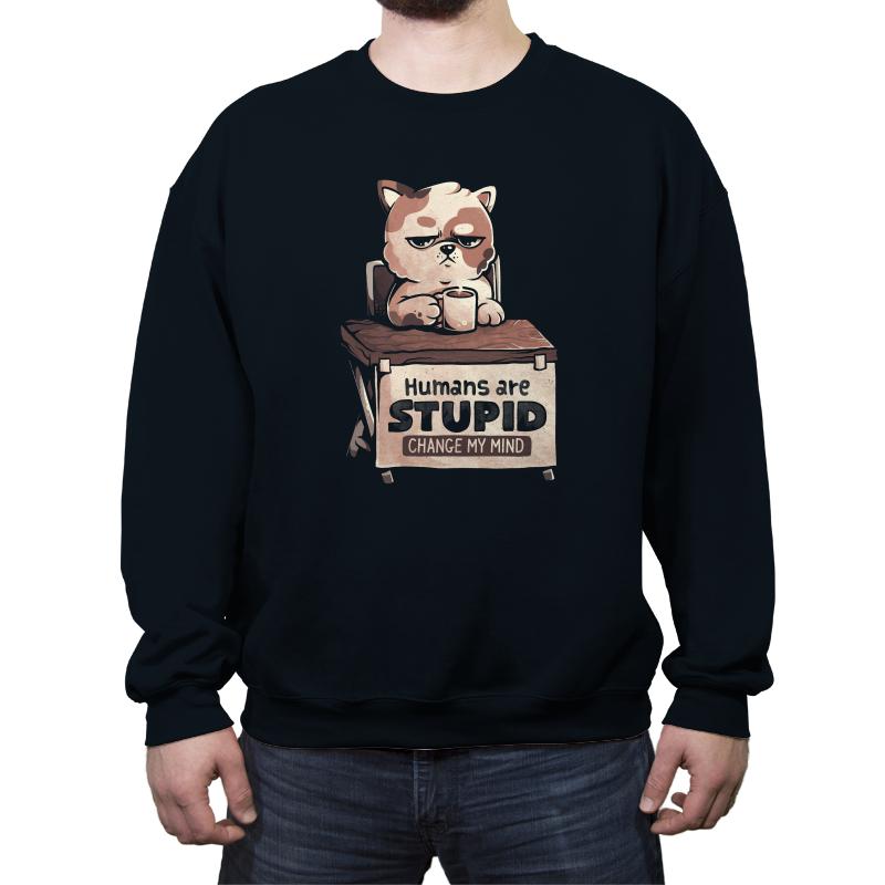 Humans Are Stupid