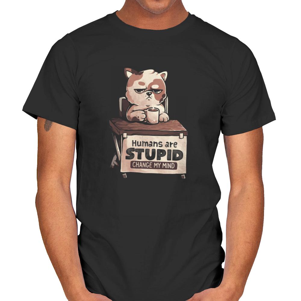 Humans Are Stupid