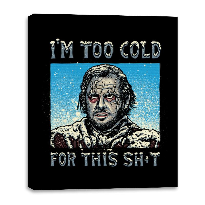 I’m too Cold for this
