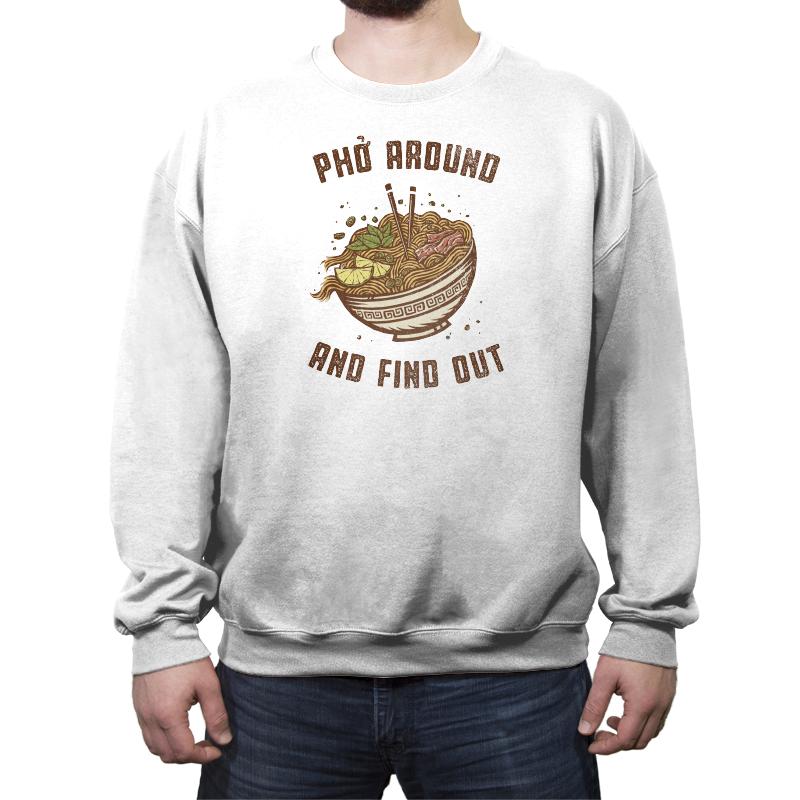 Pho Around and Find Out