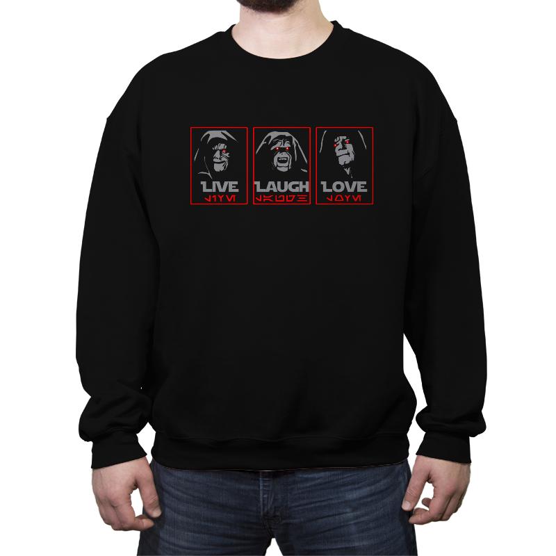 Live, Laugh, Love The Empire