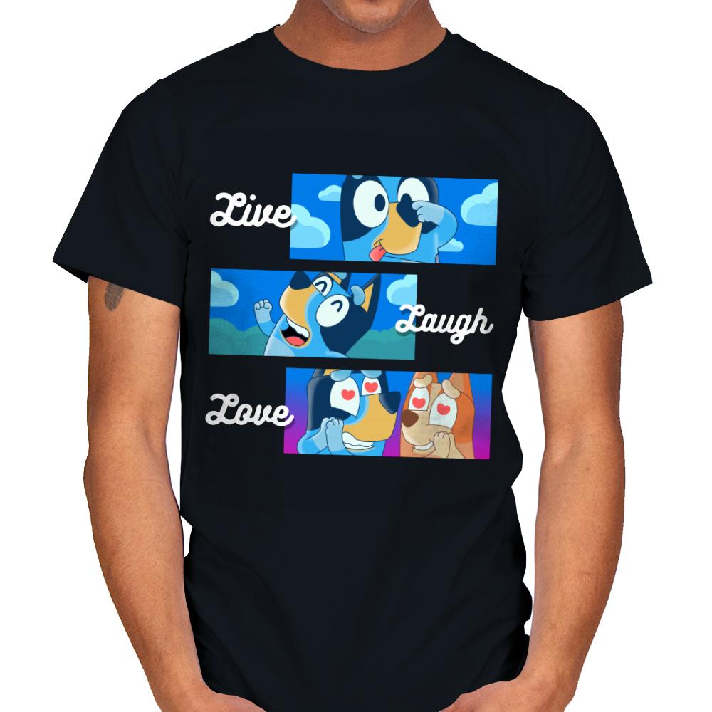 Live Laugh Love Bluey