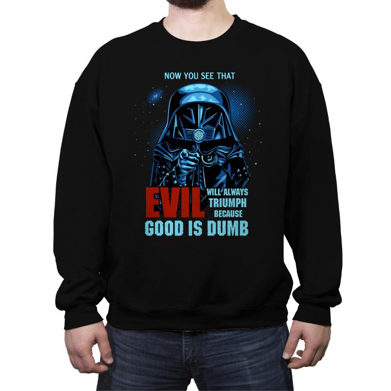 Good is Dumb