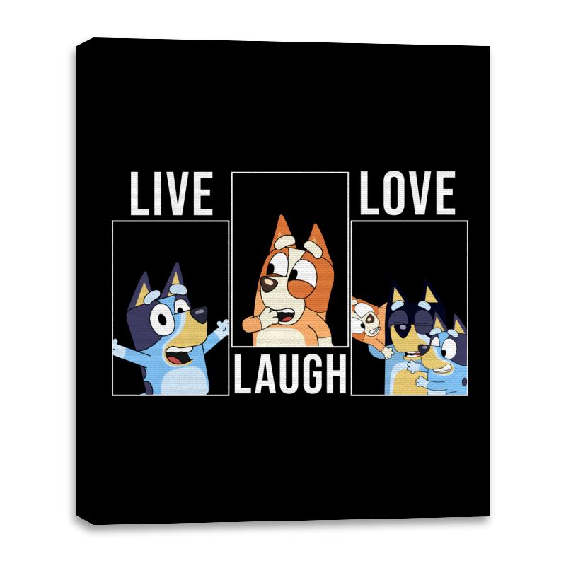 Live Love Laugh Bluey