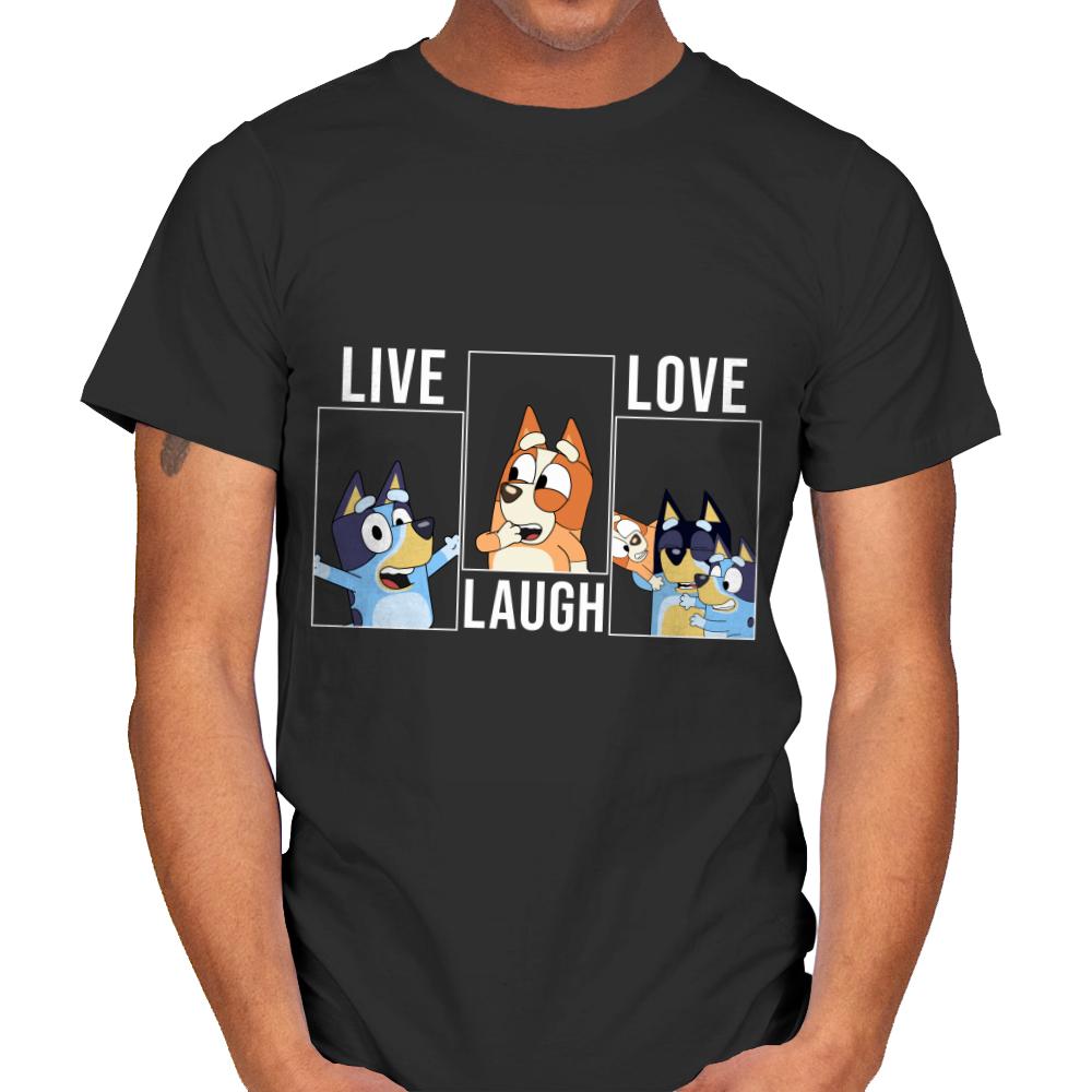 Live Love Laugh Bluey