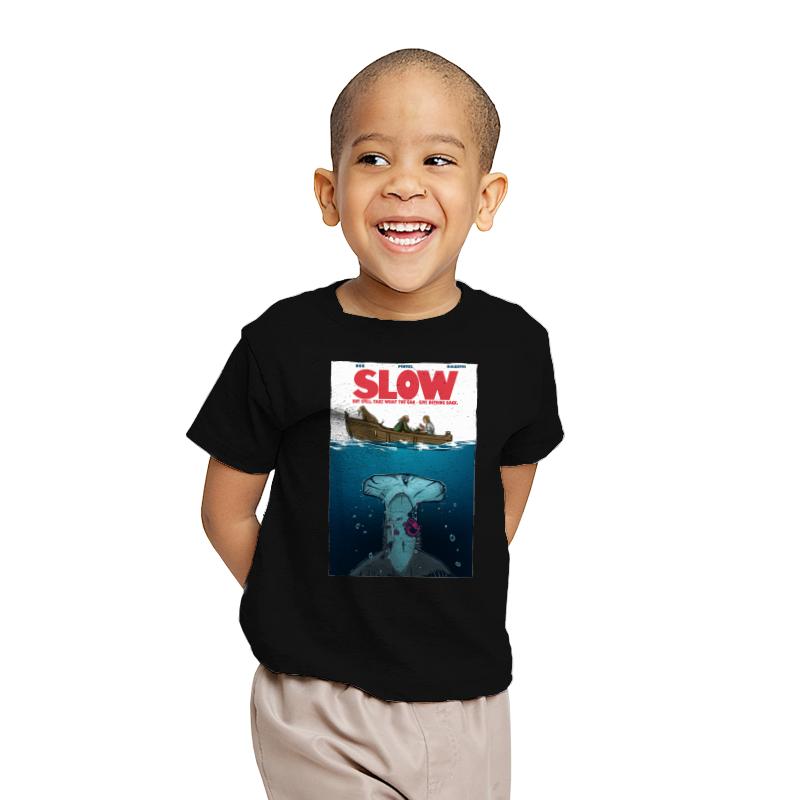 Slow