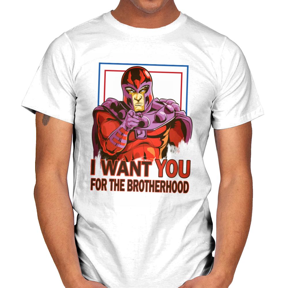 I want you for the Brotherhood