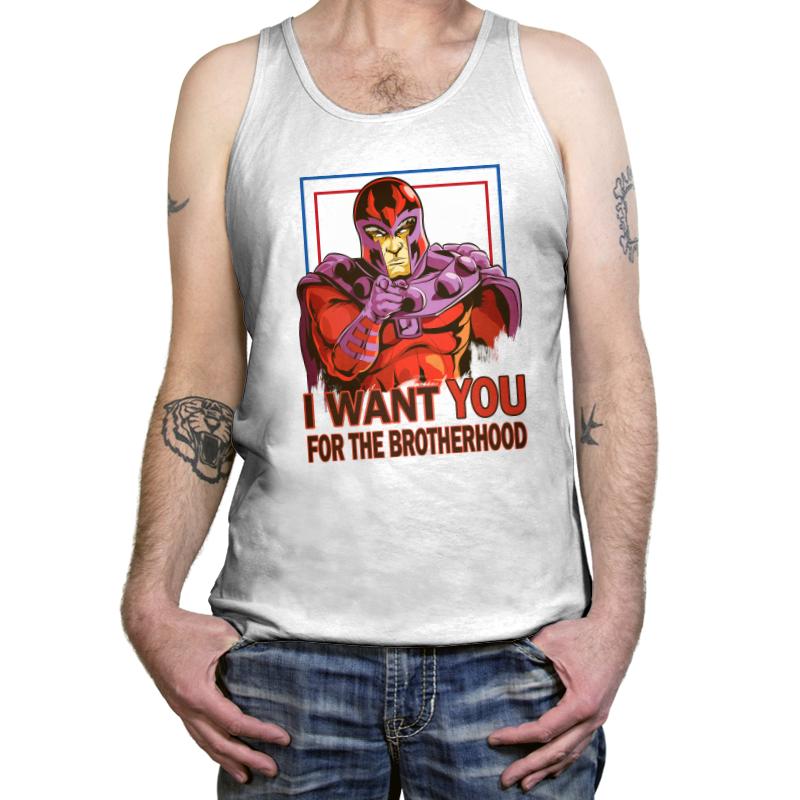 I want you for the Brotherhood