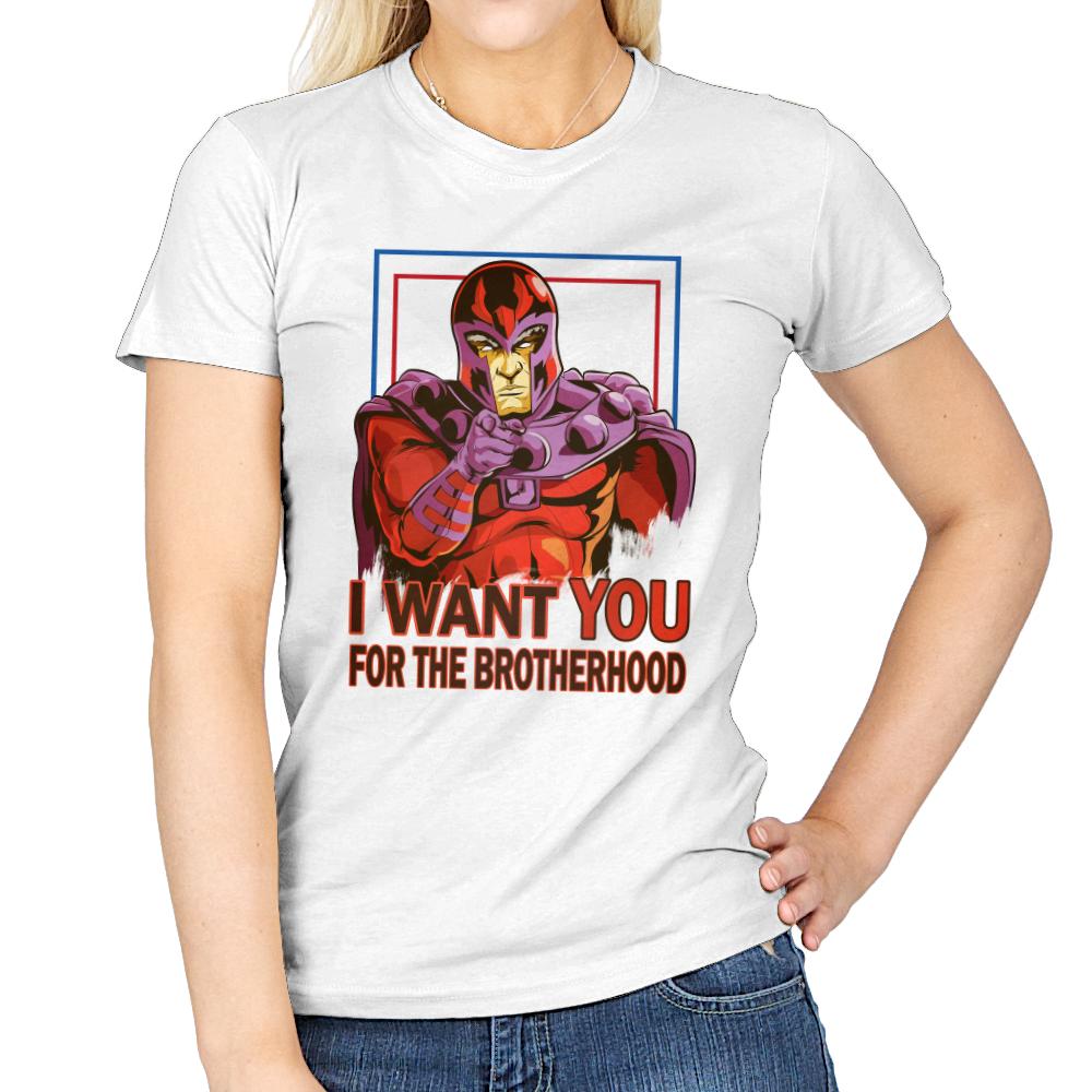 I want you for the Brotherhood
