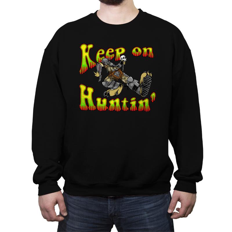 Keep On Huntin'