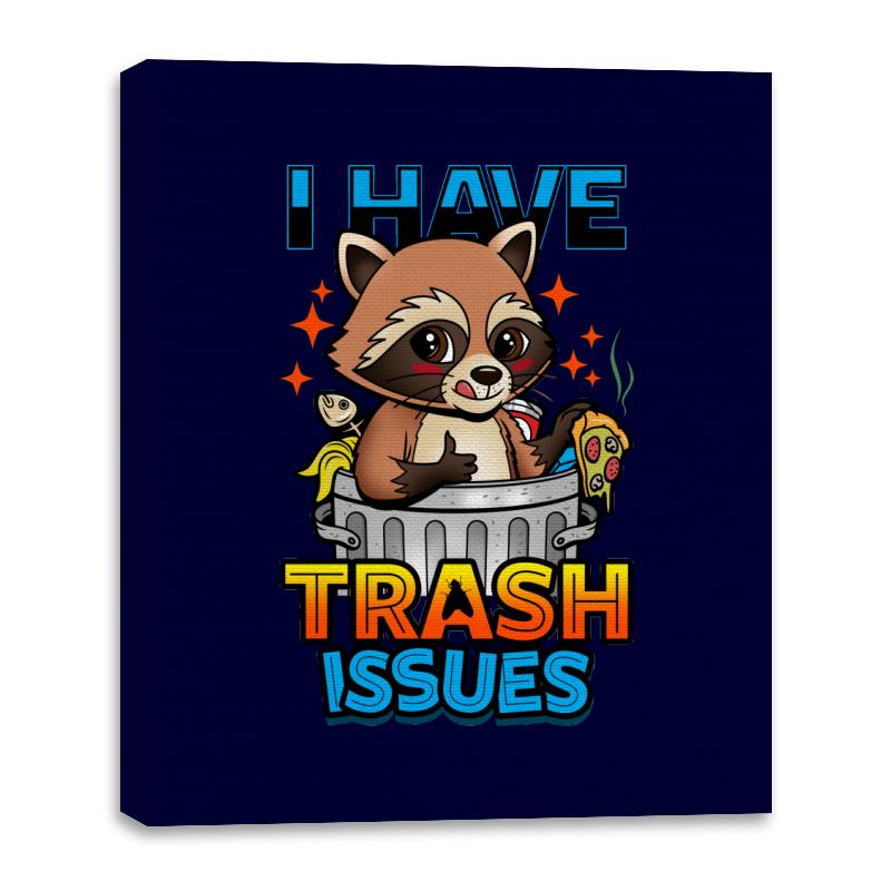 I Have Trash Issues